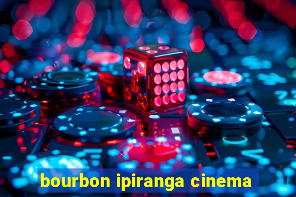 bourbon ipiranga cinema